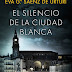 "El secreto de la ciudad blanca" de Eva Gª Saenz de Urturi