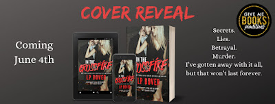 In the Crossfire by L.P. Dover Cover