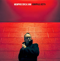 John Paul Keith - 'Memphis Circa 3AM' CD Review (Big Legal Mess Records / Fat Possum)