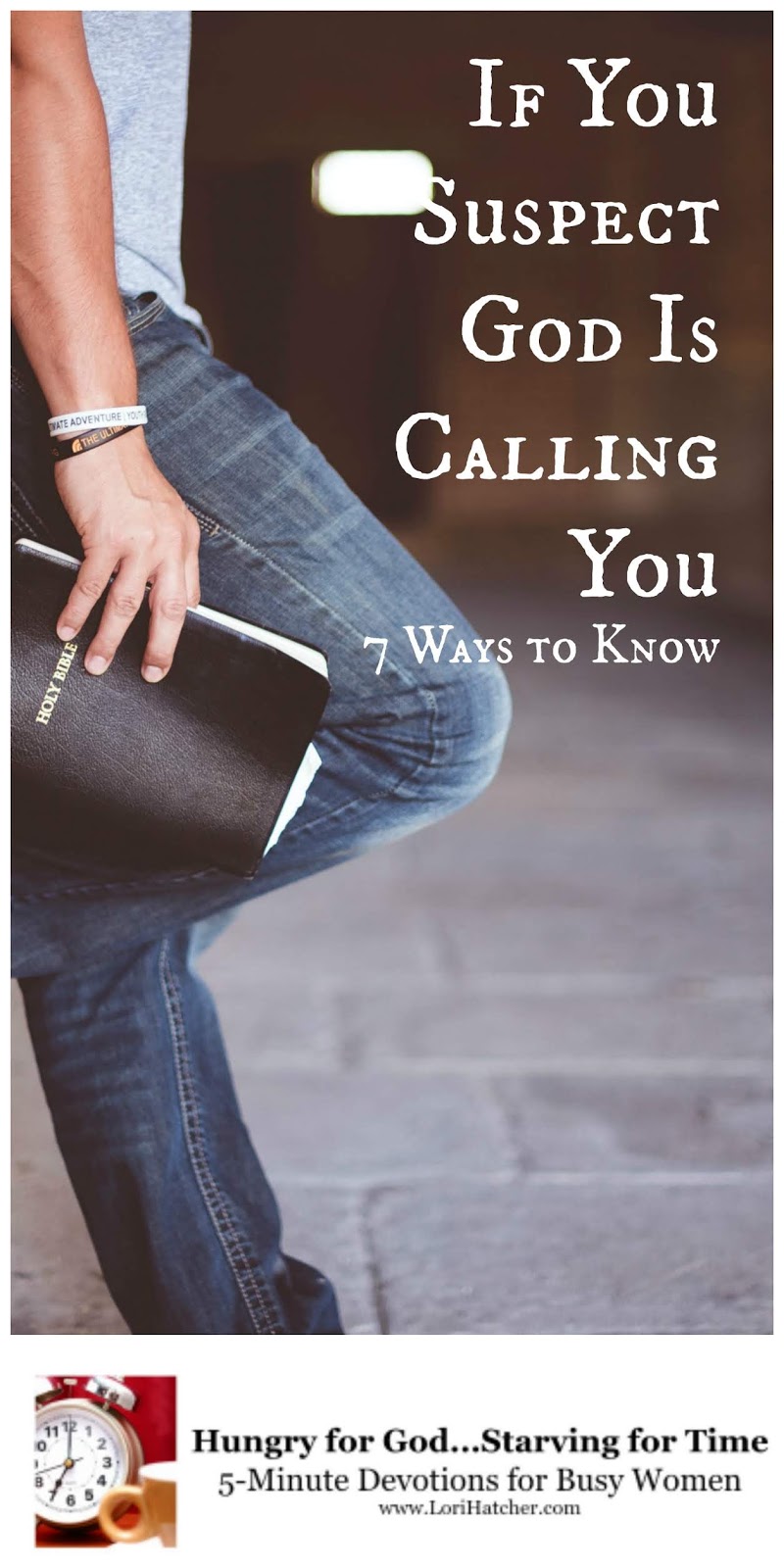 How do you know if god calls you to preach Hungry For God If You Suspect God Is Calling You 7 Ways To Know Part 1