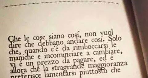 tutto sbagliato tutto da rifare Che le cose siano così, non vuol dire