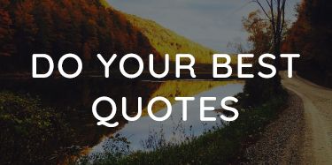 do your best quotes