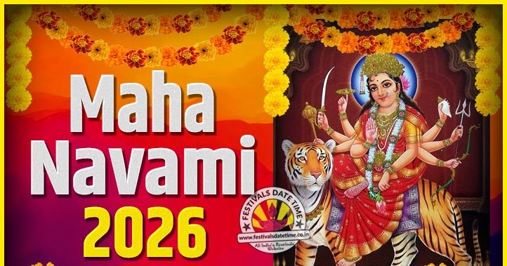 2026 Maha Navami Pooja Date and Time, 2026 Maha Navami Calendar - Festivals Date Time