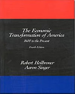 The Economic Transformation of America: 1600 to the Present, 4th Edition