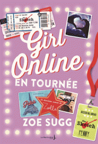 GIRL ONLINE Tome Girl Online tournée