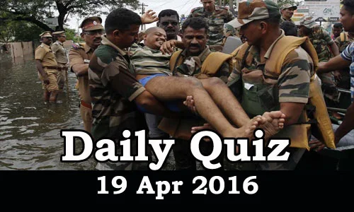Daily Current Affairs Quiz - 19 Apr 2016