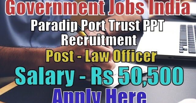 paradip port trust recruitment apply government jobs india jobsgovind