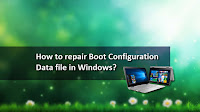 How to repair the Boot Configuration Data (BCD) file in Windows 10?