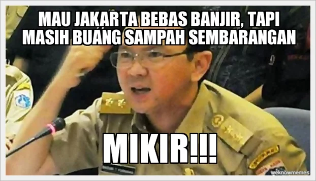 meme ahok jakarta banjir mikir buang sampah sembarangan