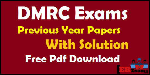 DMRC Exams Previous Year Papers With Solution Free Pdf Download, DMRC exams papers free pdf download all engineering branch civil electrical, mechanical and electronics branches, dmrc paper-1 paper 2 download