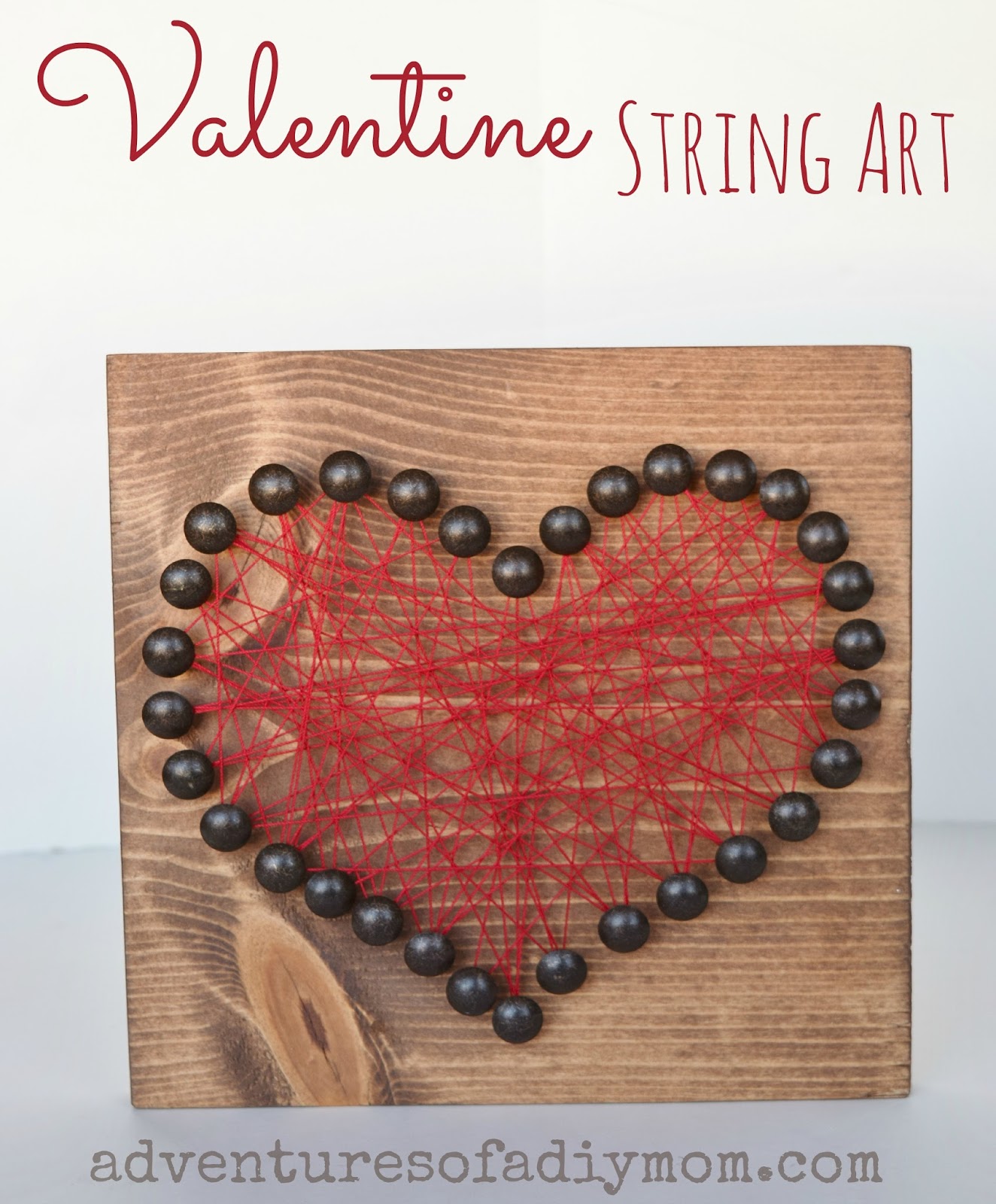 Heart String Art Adventures of a DIY Mom
