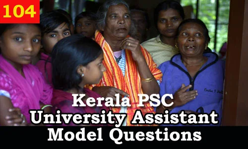 Kerala PSC Model Questions for University Assistant Exam - 104