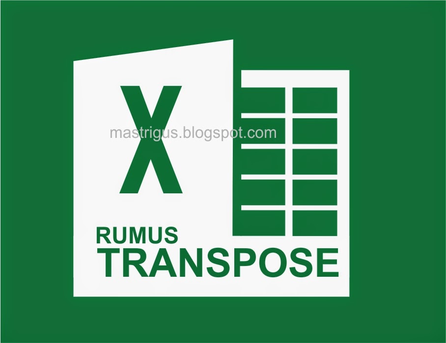 Fungsi Rumus TRANSPOSE di Microsoft Excel 2013