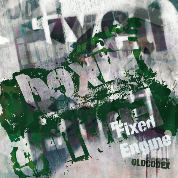 [Album] OLDCODEX - Fixed Engine (2016.06.08/RAR/MP3)