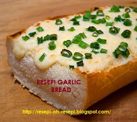 Resepi, Resepi Garlic Bread,
