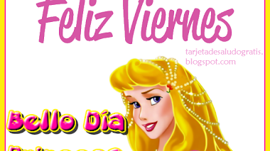 *Feliz Viernes Princesa!!*