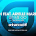 Track Of The Day || LTN feat. Arielle Maren - Let Me Go