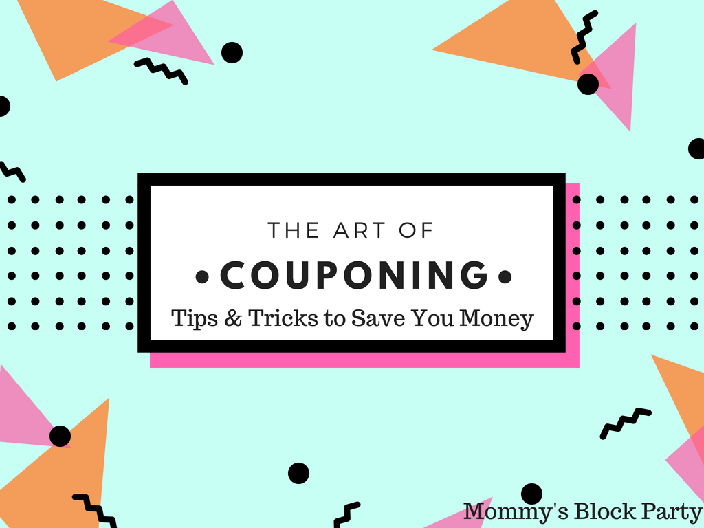 The Art of Couponing Tips & Tricks to Save You Money Mommy's Block Party
