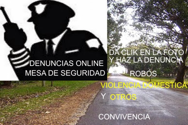 DENUNCIAS ONLINE CLIK EN FOTO Y HACE TU DENUNCIA