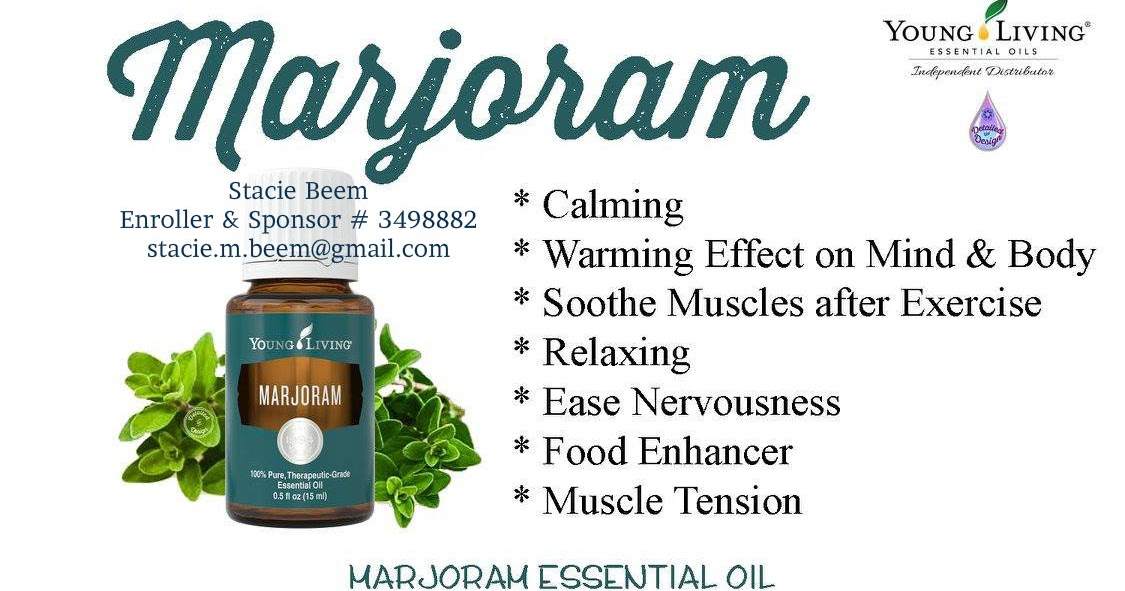 You Know I Love to Share Marjoram Essential Oil Benefits With Young