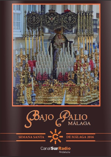 Horarios e Itinerarios Semana Santa Málaga 2016: Programa de Mano BAJOPALIO