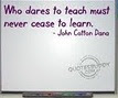 Who dares to teach...