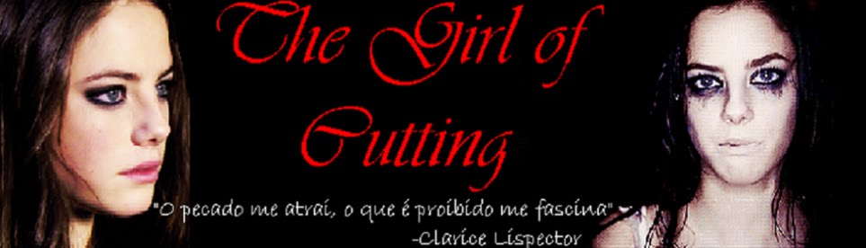 The Girl of Cutting - Official Blog