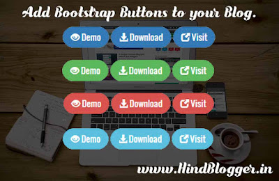How to add Stylish Bootstrap Buttons to Blog