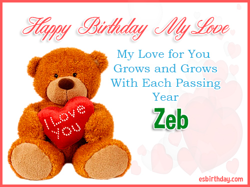 Zeb Happy Birthday My Love Zeb Happy Birthday My Love