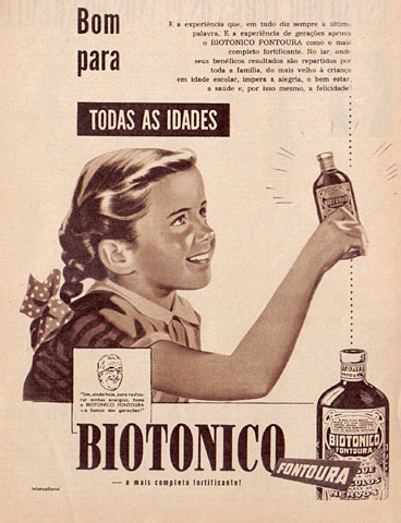Propaganda do Biotônico Fontoura, recomendado para todas as idades. Campanha veiculada em 1952.