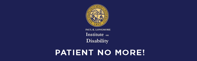A solid purple banner containing Paul K Longmore's logo sits in the center with the words "Patient No More!" underneath.
