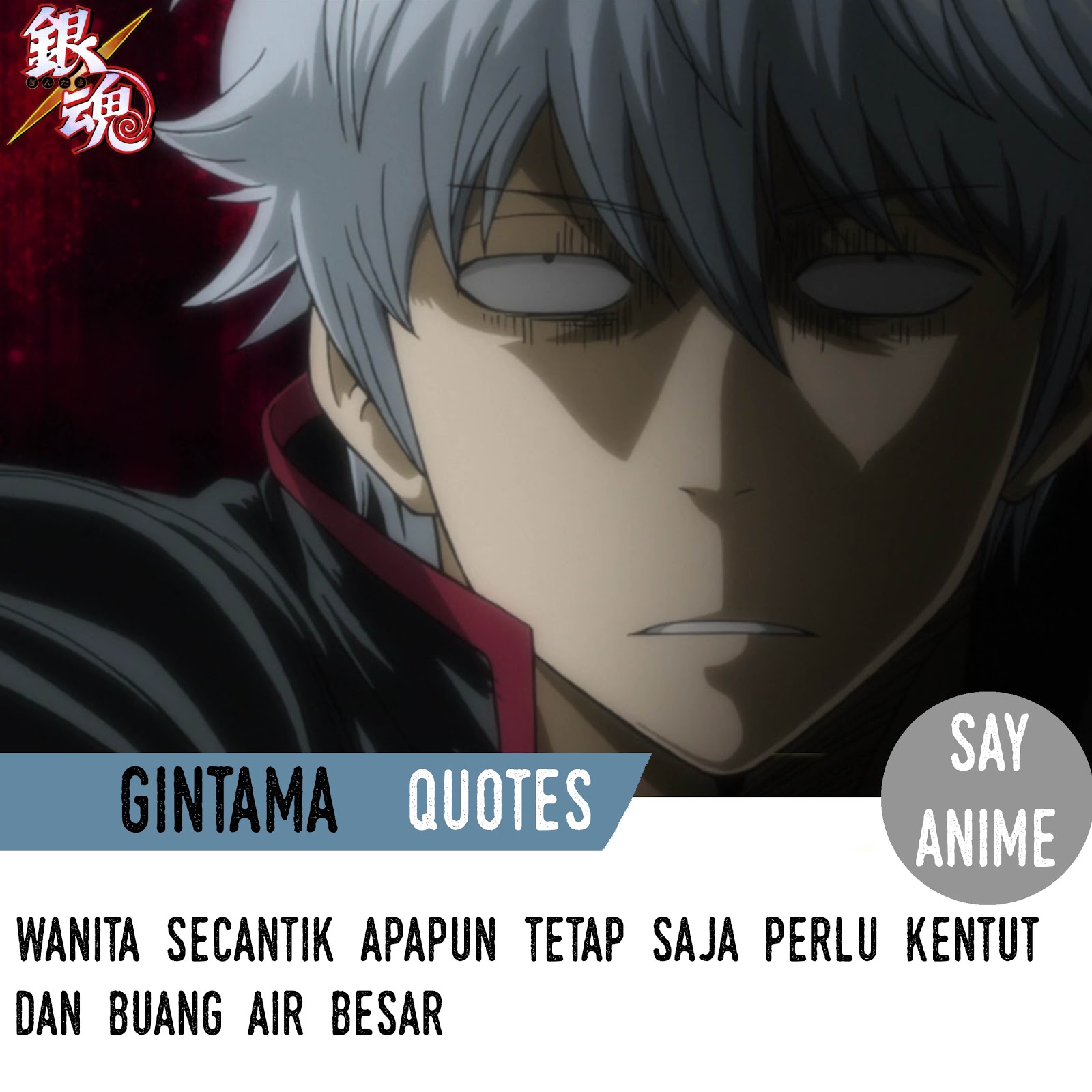 Say Anime Anime Gintama Quotes Part 1 Quotes Anime SayFunny