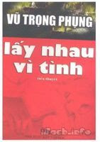 Lấy Nhau Vì Tình - Vũ Trọng Phụng