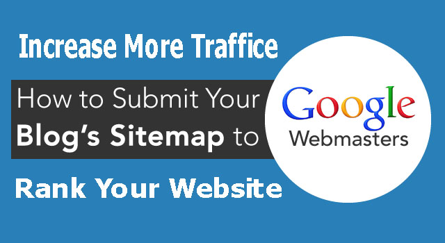 Submit Sitemap To Search Engines » How to Submit Sitemap to Webmasters Submit Sitemap To Search Engines » How to Submit Sitemap to Webmasters