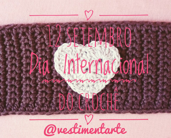Dia Internacional Mundial do Crochê