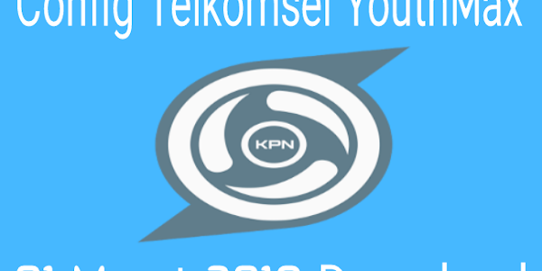 Download Config KPN Tunnel Rev YouthMax Telkomsel