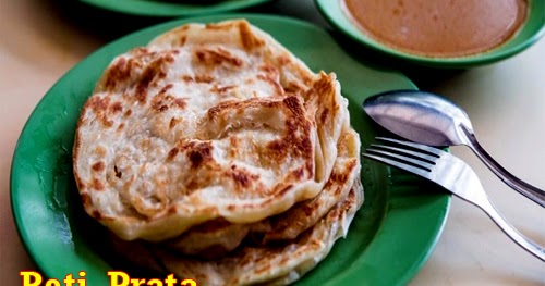 Cara Membuat Roti Prata Khas Melayu Riau Media Edukatif