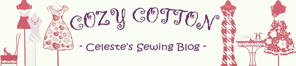 CozyCotton: Celeste's Sewing Blog