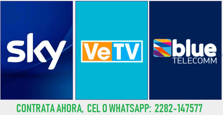 Aquí Contrataciónes, SKY, VeTV, CEL: 228 214 7577