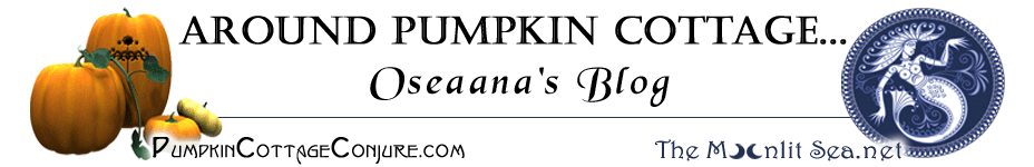 Around Pumpkin Cottage... ~ Oseaana's Blog