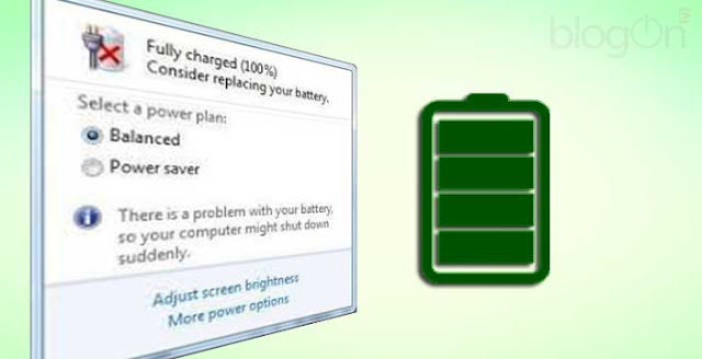 Mengatasi Tanda Silang pada Batre Laptop (Consider Replacing Your Battery)