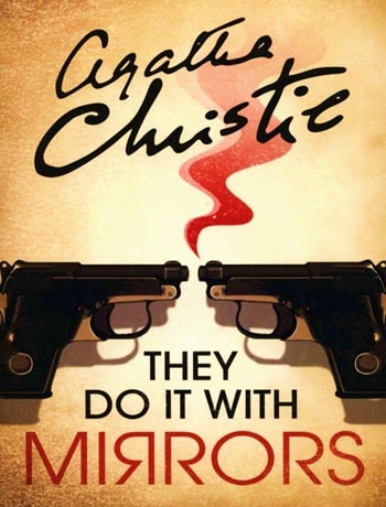 Ebook Novel [They Do It With Mirrors] Oleh Agatha Christie