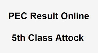 PEC 5th Class Result 2019 - BISE Attock Board 5th Results