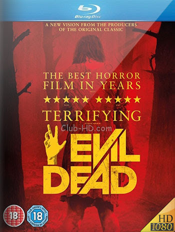 Evil Dead (2013) 1080p BDRip Dual Latino-Inglés [Subt. Esp] (Terror. Fantástico)