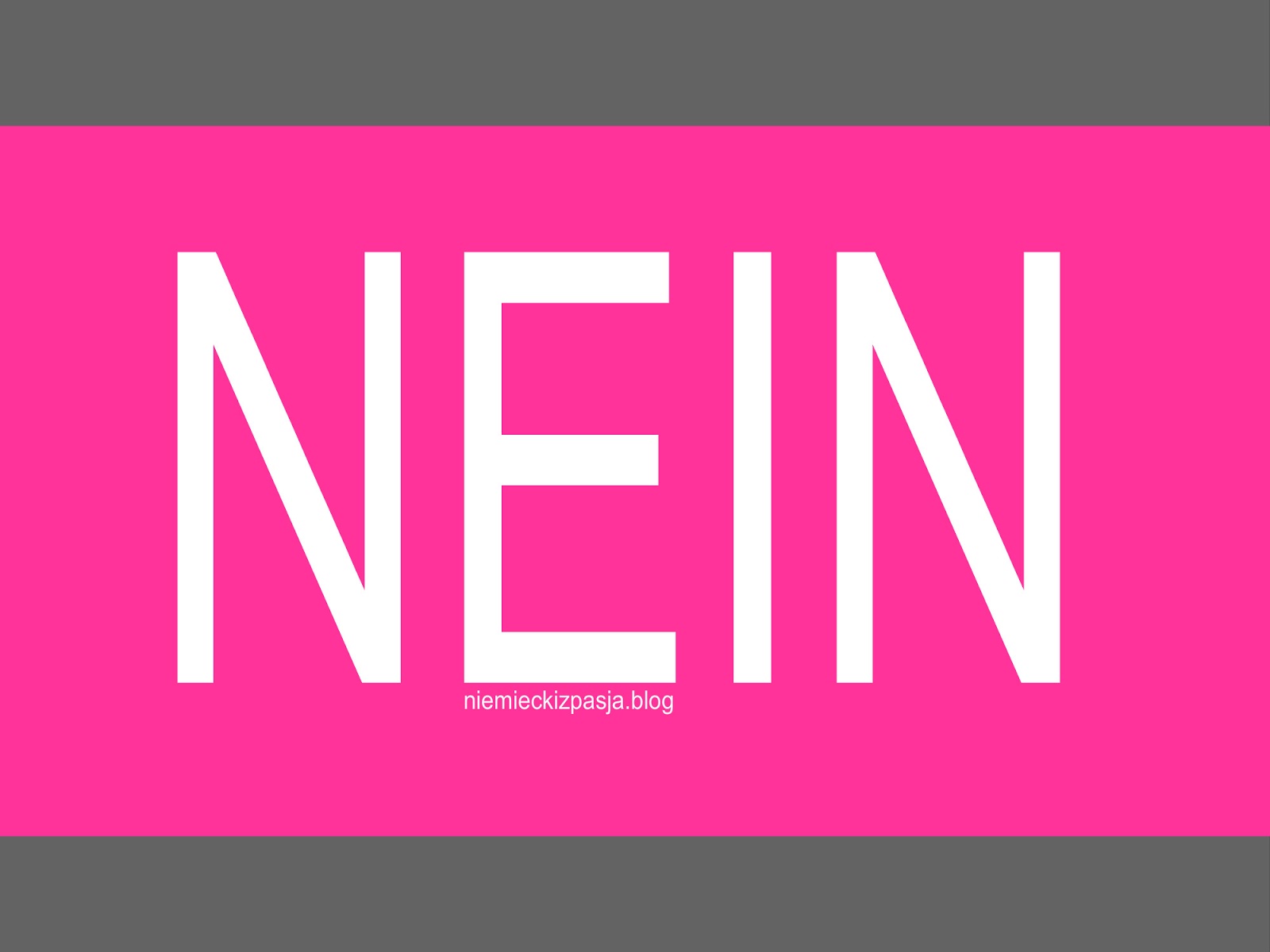 Łączy nas pasja język niemiecki Zaprzeczenia w niemieckim NEIN