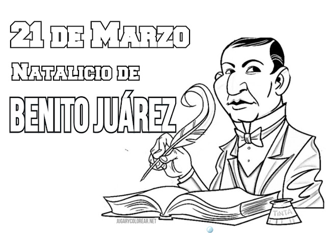  natalicio  Dibujos para colorear de Benito Juárez