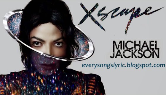 Xscape (2014) Album Songs Lyrics & Videos, Singer - Michael Jackson