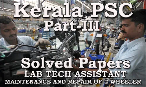 Solved Question Paper - Lab Tech Assistant - Maintenance & Repairs of Two Wheelers (Part III)