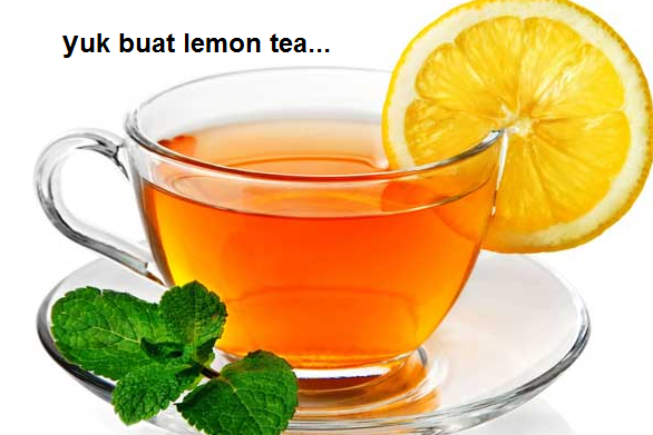 Cara Membuat Es Lemon Tea Yang Enak - Resep Minuman - MazMuiz