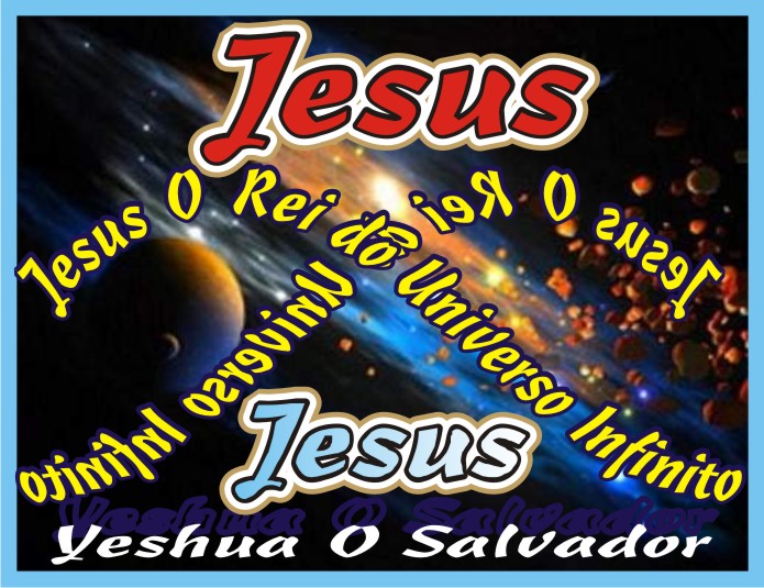 Yeshua Jesus Cristo Nosso Eterno Senhor Salvador